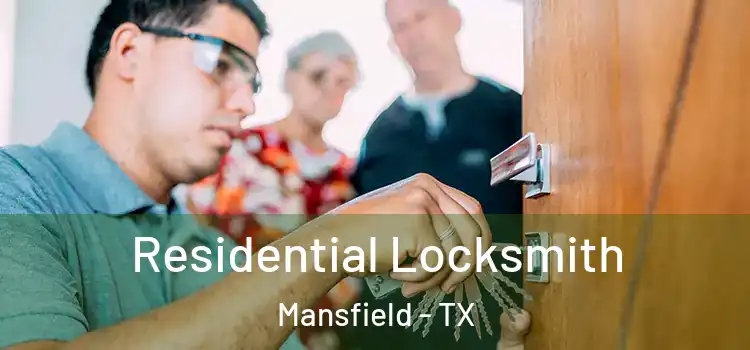 Residential Locksmith Mansfield - TX